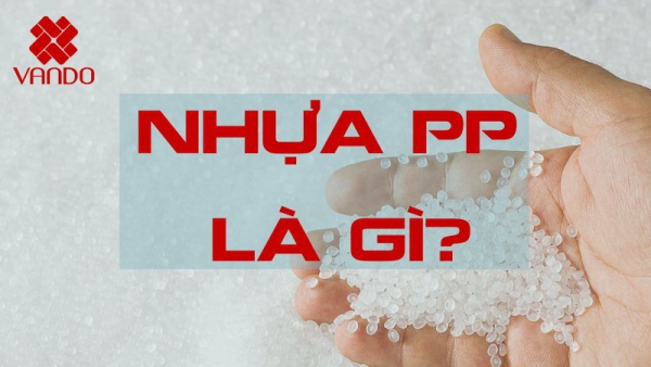 Nhựa PP có an toàn không? Chất liệu nhựa PP là gì?