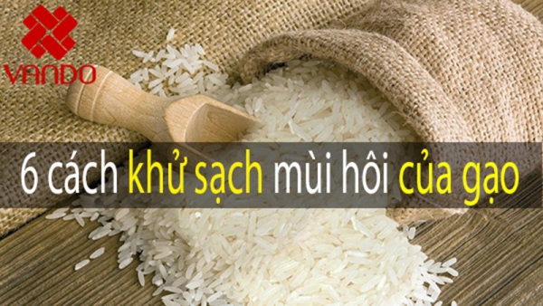 6 cách khử mùi hôi của gạo trước khi nấu đơn giản hiệu quả